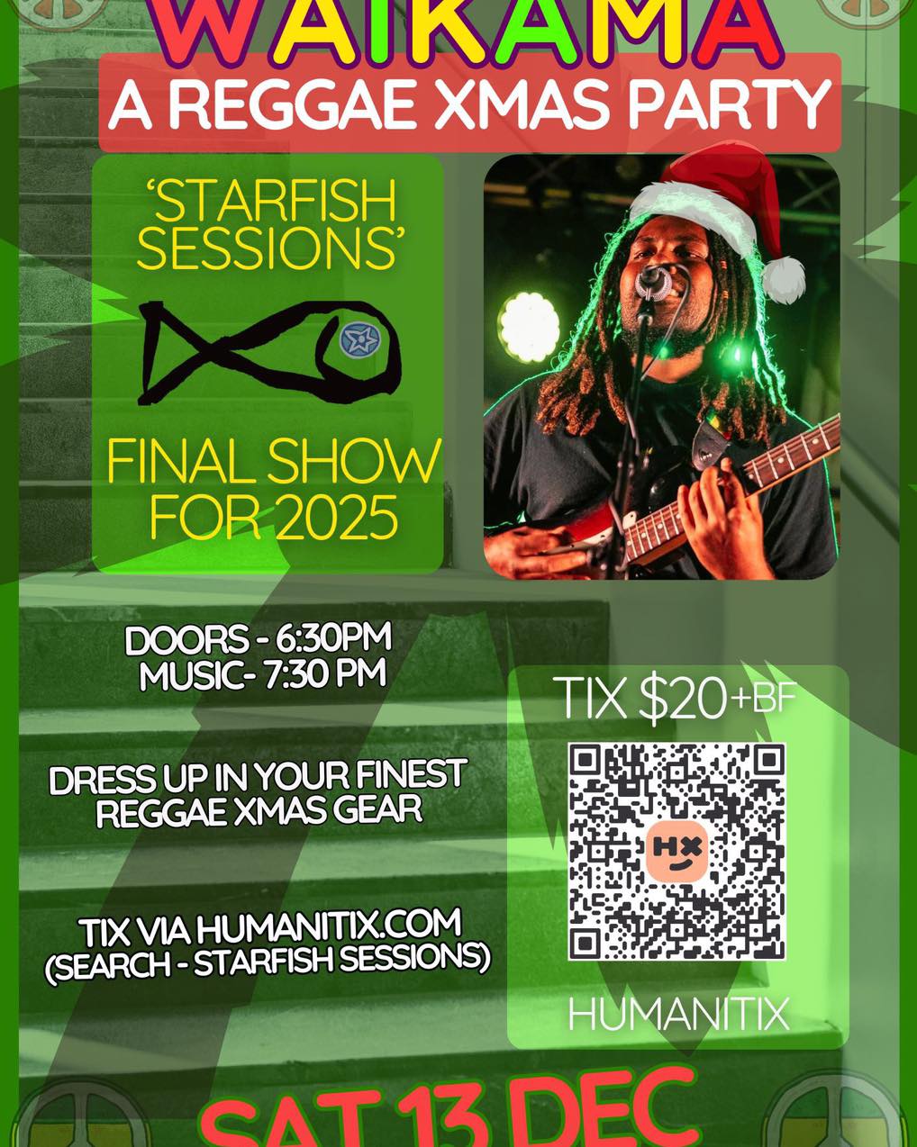 One last 'Starfish Sessions' show left for the year folks! We are clearing the dance floor for this one. 'A Reggae Xmas Party' with lords of groove, Waikama! We've already moved over 50% of the tix for this show, so don't delay if you're keen. Tix via Humanitix.