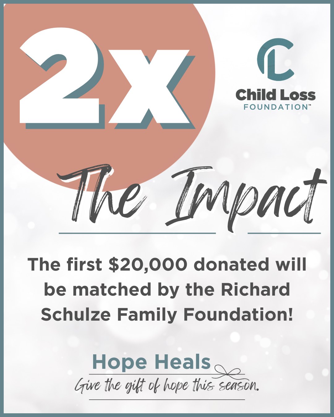 Thanks to a generous $20,000 match from the Richard Schulze Family Foundation, every gift you make is doubled! Your donation goes twice as far in providing grieving families with support, connection, care, and hope.
Give today and let hope heal. Link in Bio.
#hopeheals #griefsupport #donationmatch #nonprofit #holidayseason #childlossfoundation