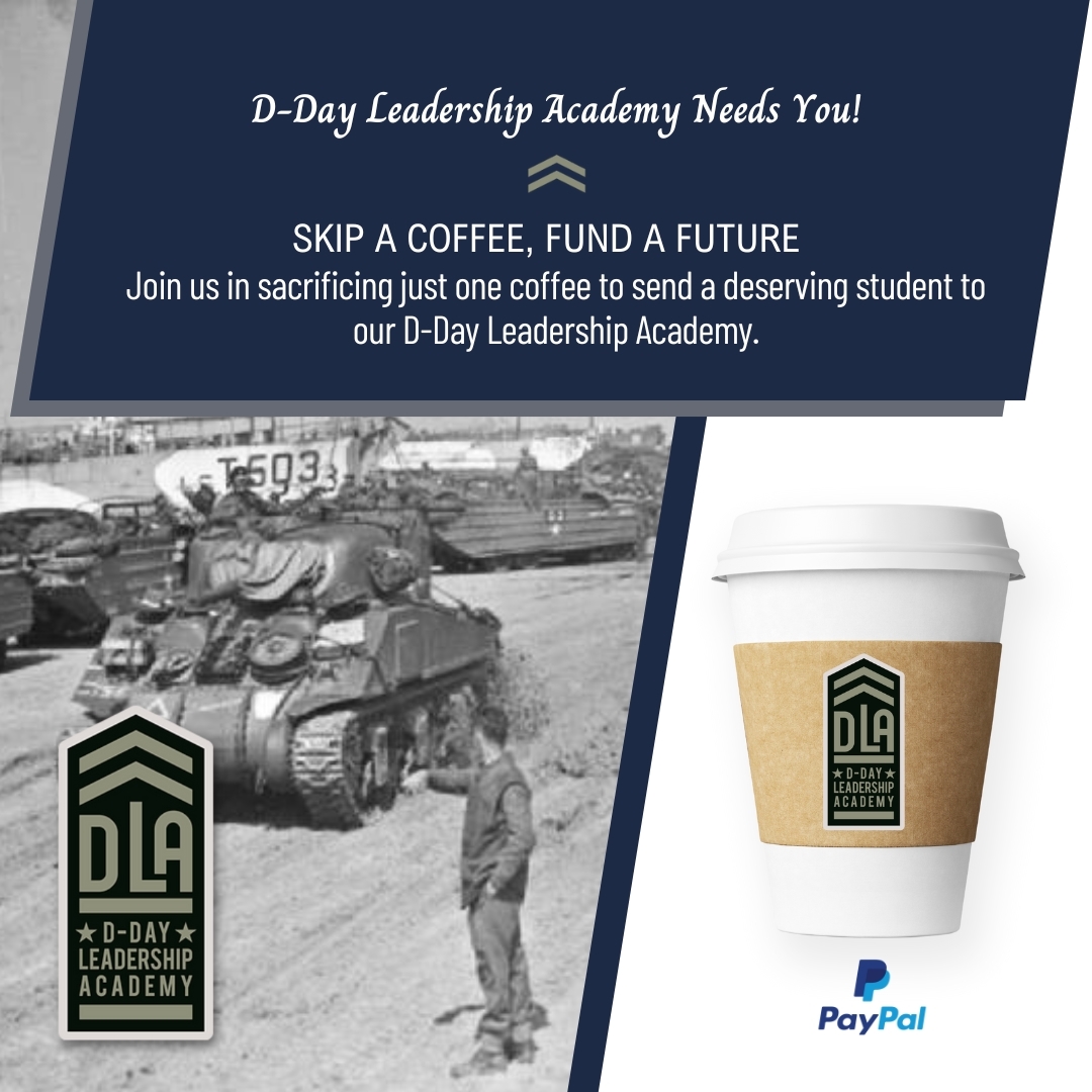 Skip one coffee shop indulgence a year and empower a deserving student through the D-Day Leadership Academy. Your contribution paves the way for young leaders, bridging gaps in access and opportunity. Join us in making a difference today!
Learn More 🌐 https://www.ddayleadershipacademy.com/
#ddayleadershipacademy #WarStories #Miltary #militaryhistory #warhistory #DDayRemembered