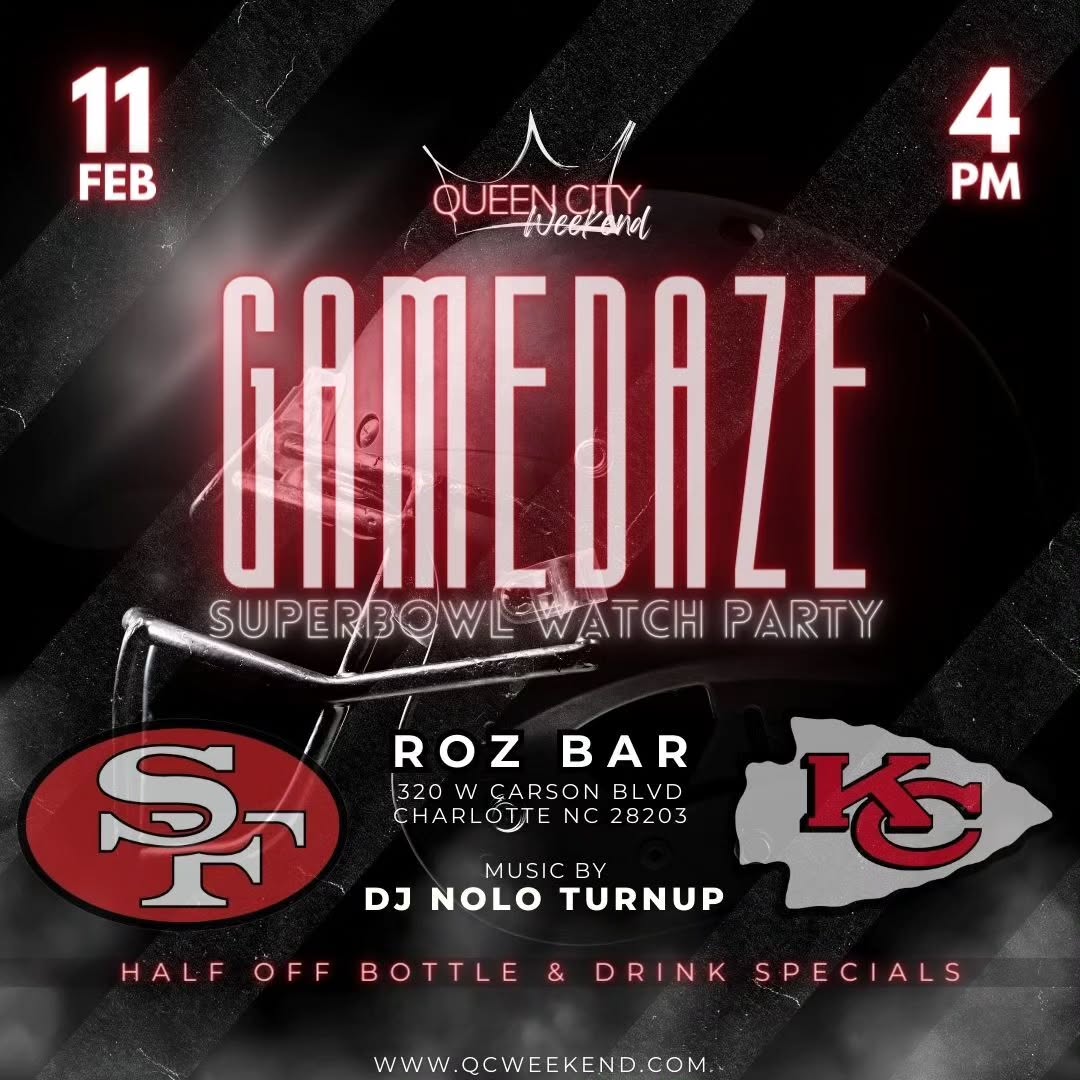 Charlotte's most COMFORTABLE Superbowl Party vibe will be happening at Rozbar this year!
FREE entry with online RSVP. Link in bio while tickets last!
To grab your VIP table, use the link in the bio or text 252-470-9180
.
.
.
.
Looking for an experience that has the perfect blend of comfort, gameday viewing access, food, drink specials, and a party/kickback-like vibe? GameDaze is making it happen at our Super Bowl Watch Party.
Event Details:
📅 Date: Feb 11th
🕓 Time: 4:00 PM - Till
📍 Location: RozBar (320 West Carson Blvd. Charlotte NC 28203)
Highlights:
✨ Half-off bottle specials
🍔 Delicious food
💨 Premium vibes
🎶 Amazing music
👫 Beautiful people
🎵 Music Lineup:
Inbetween the game plays, DJ NoloTurnup will be spinning everything from hip hop to R&B, top 40 hits, Afrobeats, Reggaeton, and of course, some Bay Area music in support of Niner Nation (KC will get some Midwest love too :) ) And of course, we have to blend in singalongs from the halftime headline, Usher. The mix will definitely be a vibe worth experiencing.
----------------------
Check us out at @qcweekend for more info on events, food, and things happening in Charlotte, NC!
-----------------------
#Charlotte #charlottesuperbowl #charlotteparty #charlottesundayfunday #qcw #queencityweekend #charlotteninernation #charlottechiefnation