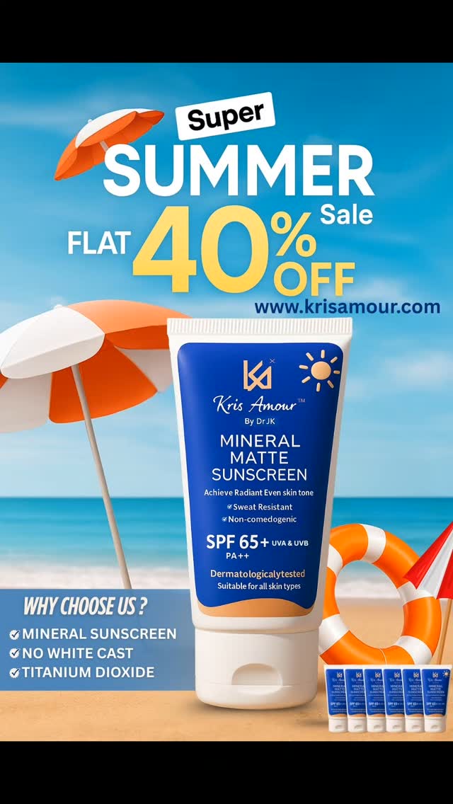 Super Summer = Super Skin Savings!
Say goodbye to sun damage and hello to flawless, protected skin with Kris Amour Mineral Matte Sunscreen!
FLAT 40% OFF – Because your skin deserves luxury without the splurge.
Why you'll love it:
• Zero white cast
• Sweat-resistant & non-comedogenic
• Powered by Titanium Dioxide
• Suitable for all skin types
SPF 65+ | UVA + UVB | PA+++
Dermatologically tested for worry-free wear, even on sensitive skin.
Glow smart. Tan never.
Shop now at www.krisamour.com
Limited time only – stock up before the sun does!
#krisamour #pixelloomdigital #mineralsunscreen #suncare #spf65 #summersalmosthere #NoWhiteCast #skincareindia #glowingskintips #dermatologisttested #mattefinish