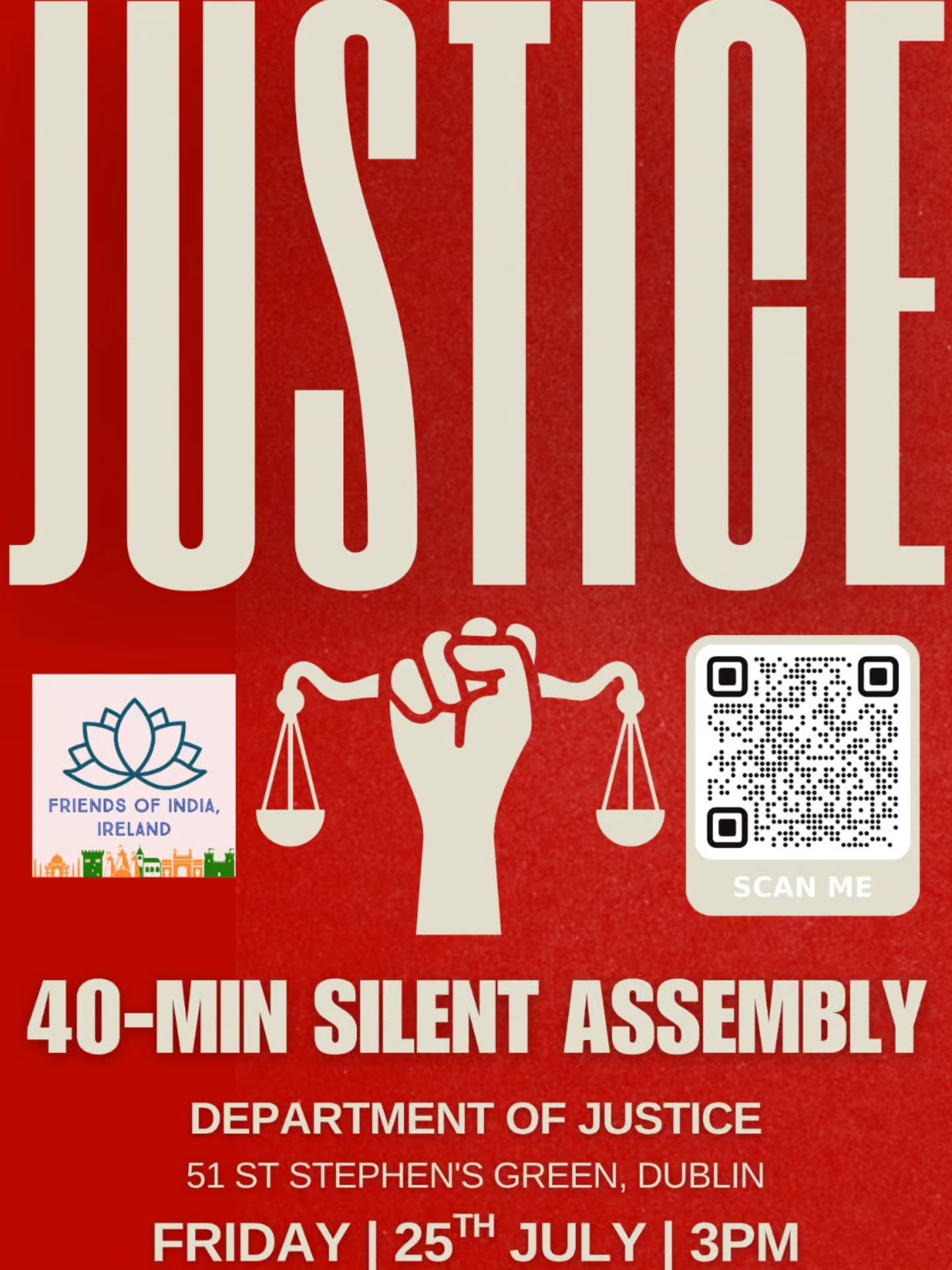 Join Friends of India, Ireland and community members for a forty-minute silent assembly held in front of Ireland’s Department of Justice. This event is a peaceful stand in solidarity with the victim of the recent violent attack in Tallaght and a collective call for justice, unity, and action against hate crimes.
What to Expect:
- Silent Vigil: Participants will gather for 40 minutes in reflective silence to honour the victim and highlight the urgent need for justice.
- Non-violent Demonstration: The event centres on a peaceful presence—without speeches or chanting—to symbolise unified resilience and respect.
- Community Support: Attendees are invited to bring signs or symbols that promote justice, peace, and solidarity.
Community members, advocacy groups, neighbours, friends, and allies from all backgrounds who support justice and oppose hate-driven violence are encouraged to attend.
Learn more: https://linktr.ee/DesiCommunityAgainstRacism
#Tallaght #Kilnamanagh #StopXenophobia #NoToHate #IrelandForAll #AntiRacism #StandTogether #DepartmentOfJustice #SilentProtest