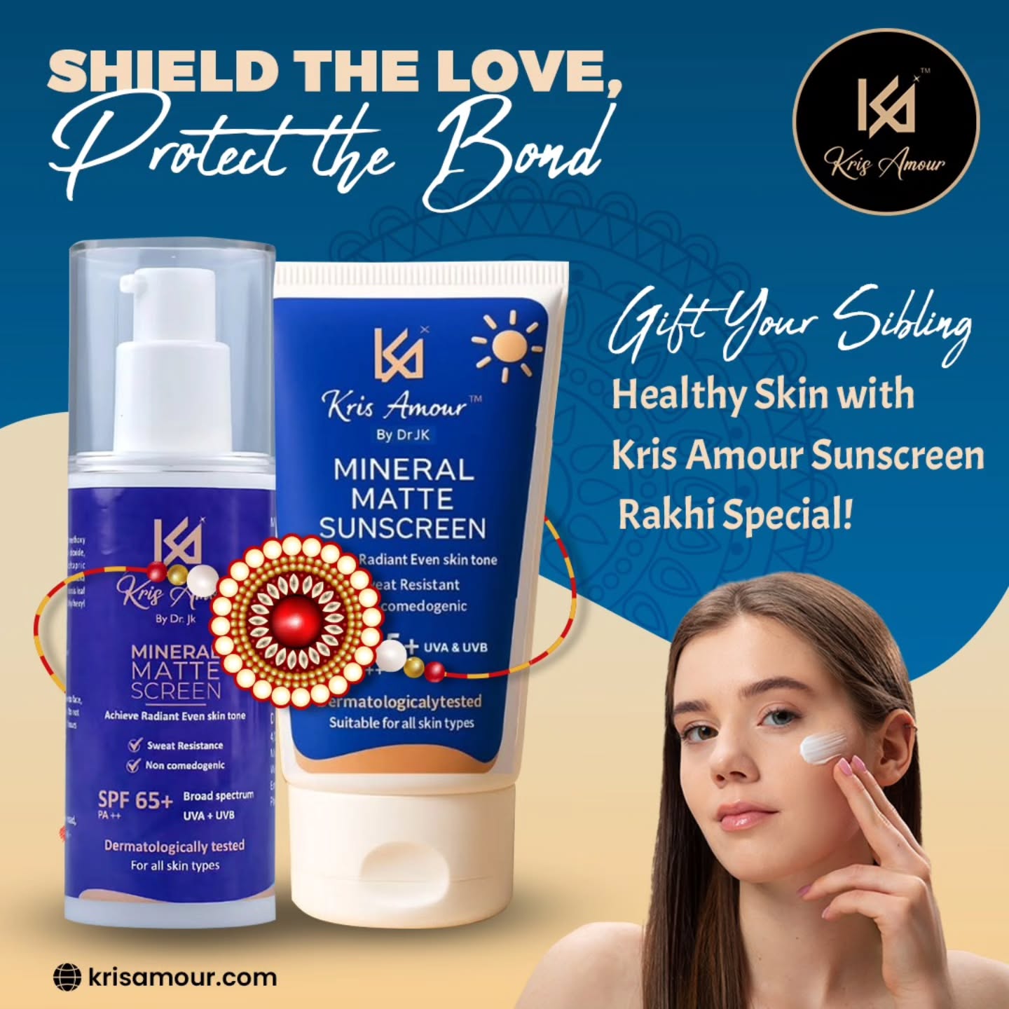 ✨ Shield the Love, Protect the Bond! ✨
This Raksha Bandhan, gift your sibling the care they truly deserve – healthy, radiant, and protected skin with Kris Amour Mineral Matte Sunscreen. 🌞💛
SPF 65+ Broad Spectrum – Guards against UVA & UVB
Sweat & water resistant
Dermatologically tested & non-comedogenic
Suitable for all skin types
🎁 Because love means protecting… always! 🎁
Visit: krisamour.com
#KrisAmour #MineralMatteSunscreen #SPF65 #RakhiSpecial #HealthySkin #SkincareIndia #SunProtection #DermatologistTested #NonComedogenic #SkinCareRoutine #RakhiGiftIdeas #SkincareProducts #GlowingSkin
#pixelloomdigital
#mumbai