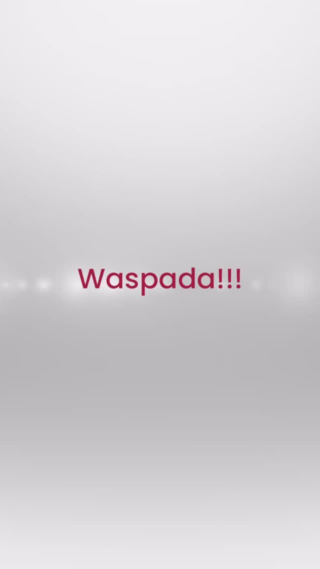 Tetap selalu Waspada, untuk orang tercinta kita.