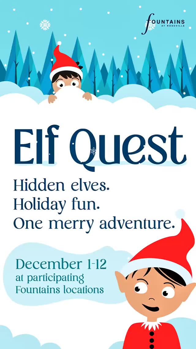 Have you found all the hidden elves yet? Pick up your quest card at Guest Services, hunt for elves at participating locations, and collect your stickers. Complete your card to claim a prize AND be entered to win a $250 Fountains gift card!
Guest Services hours: 11 AM–6 PM
Winner drawn 12/15
Minors 14 and under must be accompanied by an adult to redeem prizes. One entry per person.
#fountainselfquest #elfquest #fountainsatrsvl #rosevilleca #placercounty