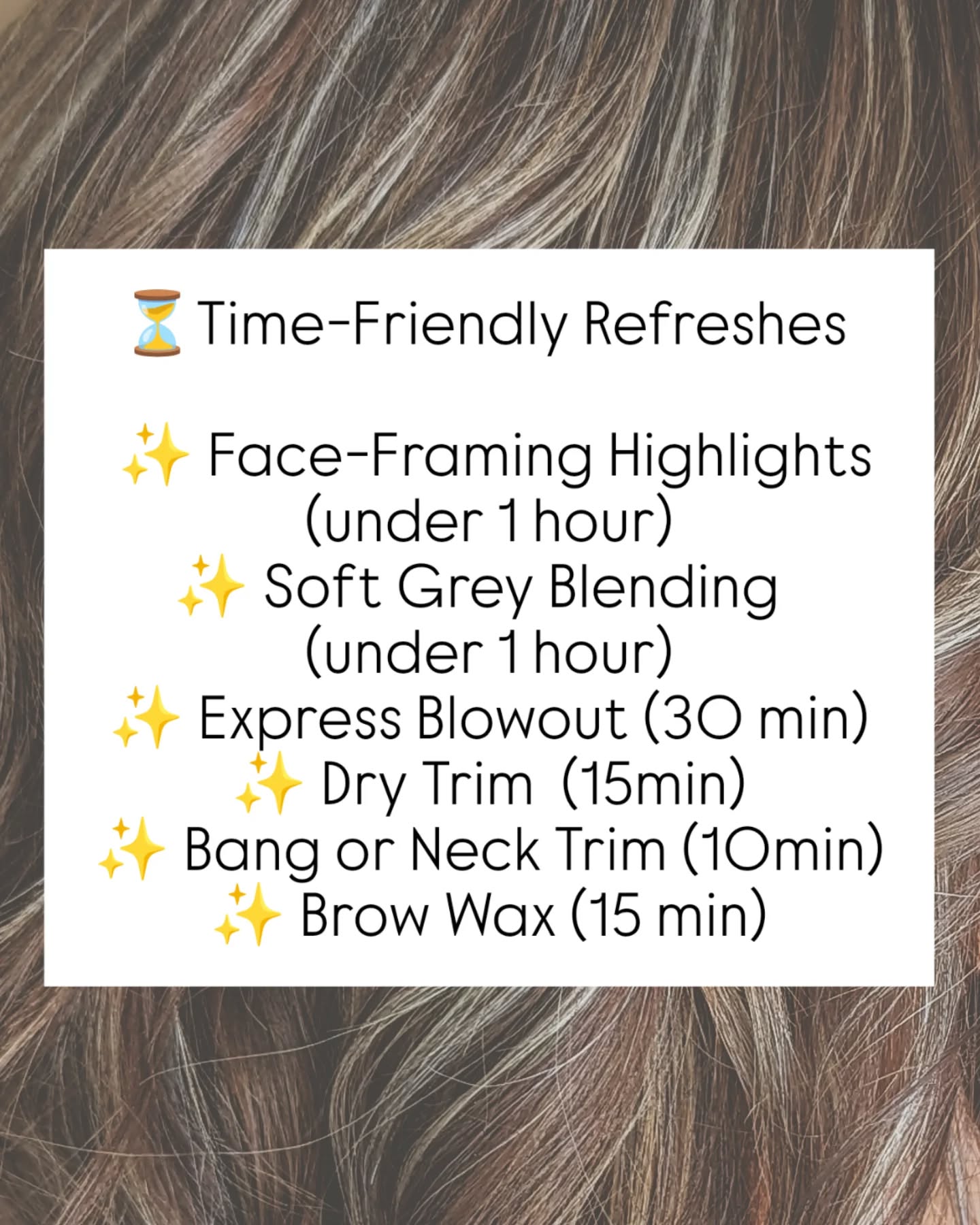 Quick & Easy Refreshes ⏳✨
Short on time but still want to look your best? We’ve got you covered with quick, effective services that fit into your busy schedule. From a soft grey blend to a speedy brow wax, these refreshes will have you looking and feeling amazing—without spending all day in the salon.
✔️ Face-Framing Highlights – A quick way to brighten your look and refresh existing highlights without a full touch-up—done in under an hour!
✔️ Soft Grey Blending – Gently blend new greys for a natural, low-maintenance look—done in under an hour!
✔️ Express Blowout – Smooth, styled hair in just 30 minutes.
✔️ Dry Trim – A quick shape-up without the wash & style—perfect for a fast refresh!
✔️ Bang or Neck Trim – A small touch-up that makes a big difference, done in 10 minutes.
✔️ Brow Wax – A quick cleanup for a polished look—done in 15 minutes!
📅 DM us to schedule your appointment or visit our website for more info and to chat with us directly.
#QuickHairFix #SalonInASnap #TimeFriendlyHair #EffortlessBeauty #OrlandosSalon #HairRefresh #LowMaintenanceBeauty #slcsalons #slchair #budgetfriendlyhair