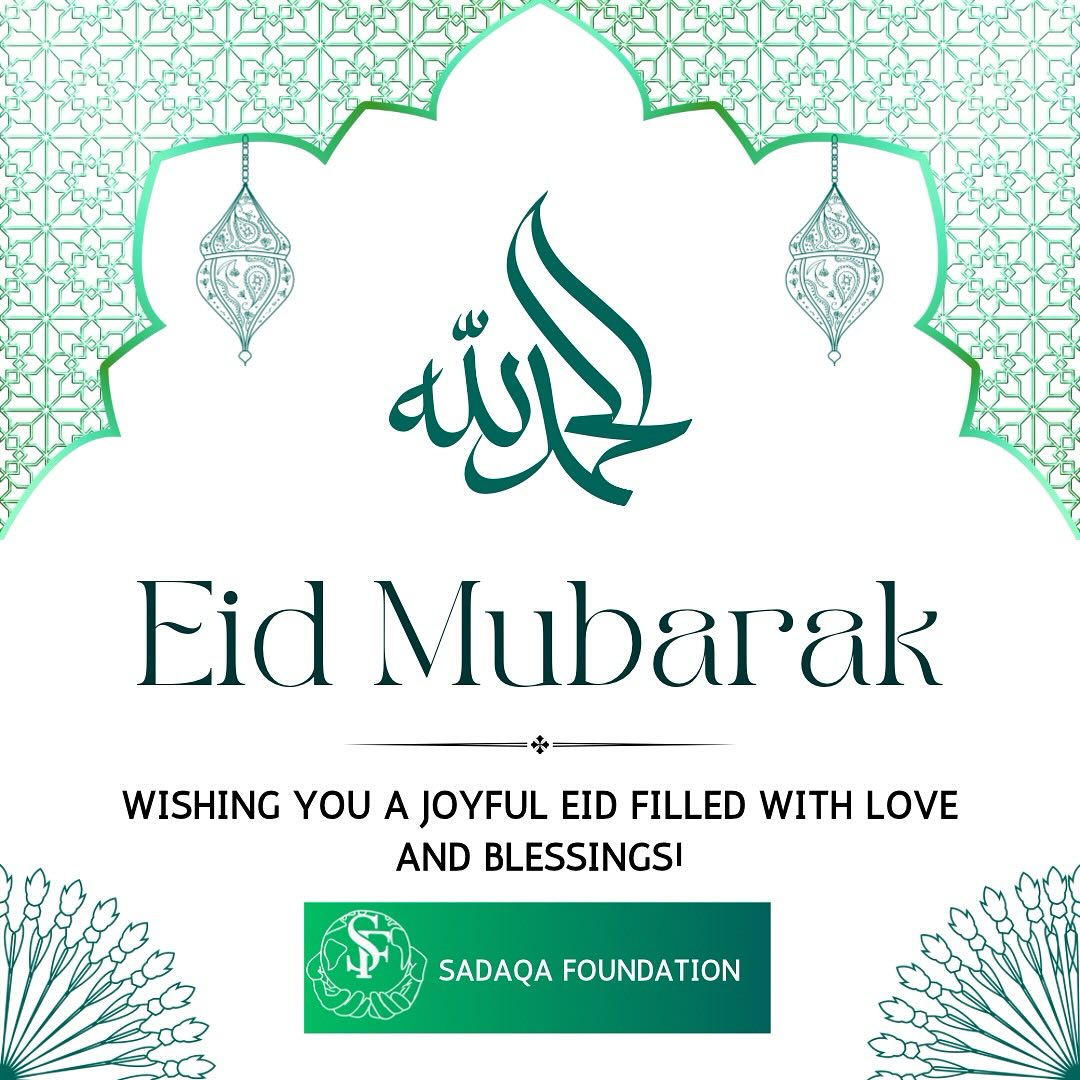 Eid al-Adha Mubarak from Sadaqa Foundation!