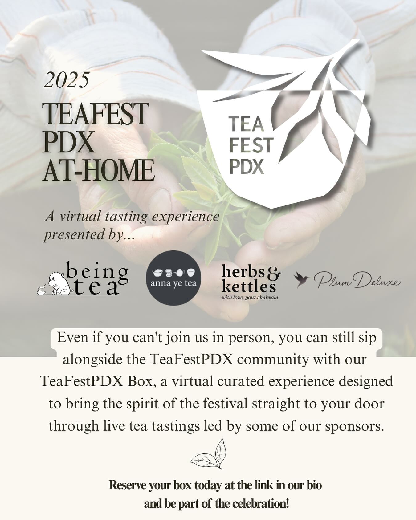 Update: SOLD OUT!
•
Even if you can’t join us in person, you can still sip alongside the TeaFestPDX community with our TeaFestPDX Box, a virtual curated experience designed to bring the spirit of the festival straight to your door through live tea tastings led by some of our sponsors. 🫖🍵
•
Reserve your box today at the link in our bio and be part of the celebration! 🎉✨ Located on the Store page.
•
#tea #teafestpdx #pdx #portland #teafestpdxathome #community
