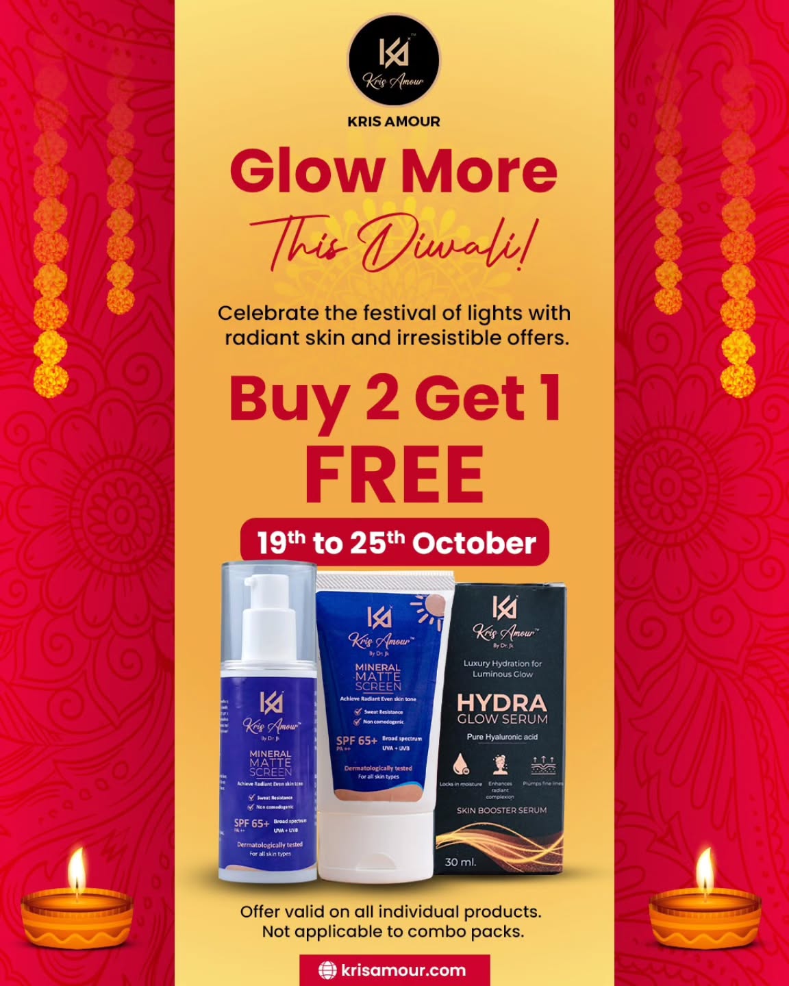 🔥 Buy 2 Get 1 FREE – Limited-time festive offer from Kris Amour!
Experience the power of Hydra Glow Serum and Mineral Matte Screen SPF 65+ — the perfect combo for flawless, radiant skin 🌸
✨ Hydrate. Protect. Glow. Repeat.
Because when your skin glows, you own the festive spotlight!
🗓 Offer valid: 19th – 25th October
📍 Shop online: krisamour.com
📦 Hurry — stocks selling out fast!
#KrisAmour #DiwaliGlow #Buy2Get1Free #SkincareSale #HydraGlowSerum #MineralMatteScreen #LuxurySkincareIndia #GlowingSkin #DiwaliDeals #FestiveGlow #BeautyOffer #IndianBeautyBrand #SkinCareIndia #HealthySkinRevolution #pixelloomdigital
