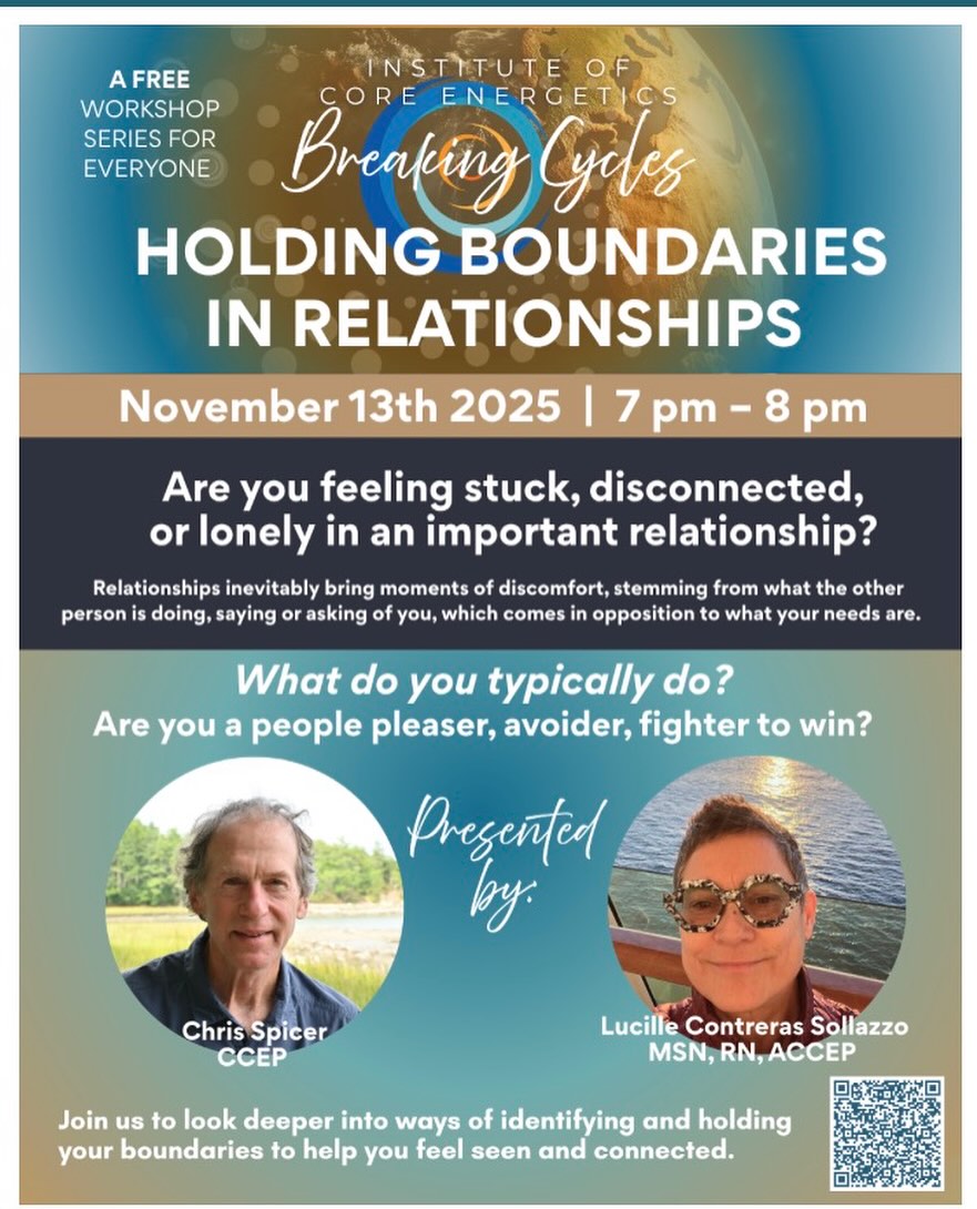 Use the QR code to sign up. Or this link https://www.coreenergetics.org/event-calendar/#!event/register/2025/11/13/breaking-cycles-holding-boundaries-in-relationships