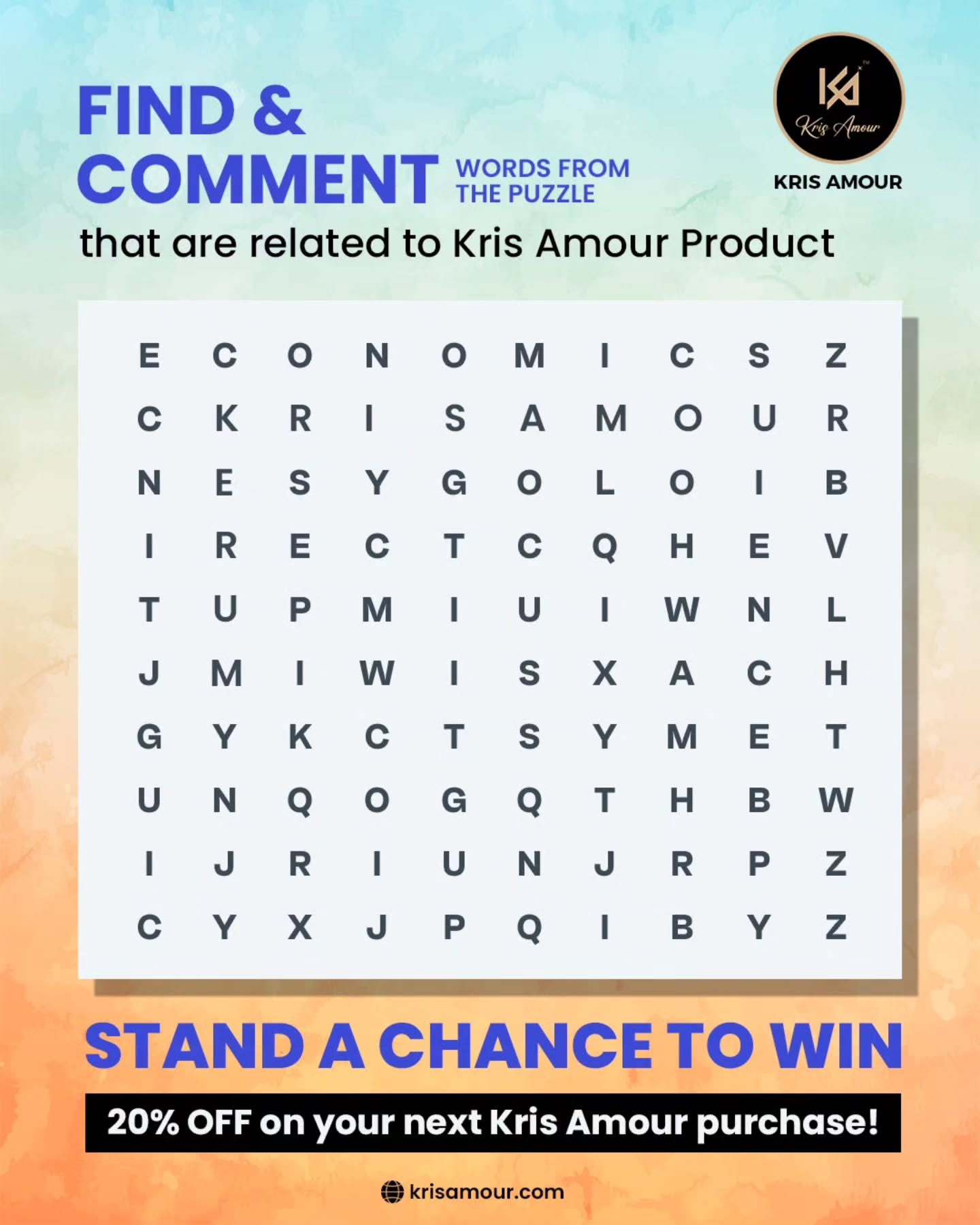 💄 Only 1 in 10 Can Find All the Words! Are You One of Them? 👀
How many Kris Amour–related words can you spot from the puzzle? 🧐
💬 Drop your answers in the comments & stand a chance to WIN 20% OFF on your next Kris Amour purchase!
💄 From luxury cosmetics to self-care essentials, Kris Amour brings you elegance, beauty & confidence — all in one place.
🌐 Shop online: www.krisamour.com
✨ Hurry! Winners will be announced soon. Let’s see who finds them all! 💫
#MineralSunscreenIndia #SunscreenForIndianSkin #HyaluronicAcidSkincare #SPFForDailyUse #GlowWithKrisAmour #KrisAmourIndia #SunscreenThatWorks #IndianBeautyBrand #DermatologistRecommended #HydrationForSkin #SunProtectionIndia #SkincareRoutineIndia #HealthyGlowingSkin #NonGreasySunscreen #KrisAmourSunscreen #pixelloomdigital
