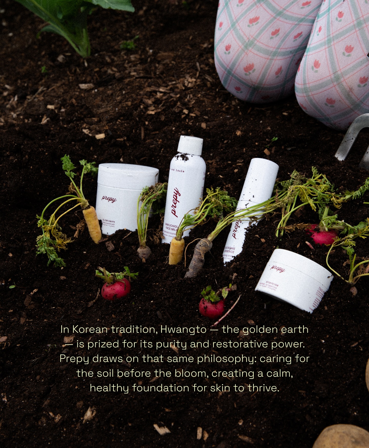 Good skin grows where the soil is cared for 🌿
Inspired by Hwangto — Korea’s golden earth — Prepy begins beneath the surface, creating calm foundations for your skin to thrive. 🌾
#PrepySkin #ThePrepyWay #KBeautyInspired #VeganSkincare #SlowBeauty #SkinGarden #GlowFromTheSoil #CleanBeauty #SoilToSkin #TendTheSoil #RootedInRadiance #FromSoilToGlow #BloomWithPrepy #HealthySkinRoots #ConsciousSkincare #FragranceFreeBeauty #SimplifiedSkincare #BeautyBeginsBeneath #CrueltyFreeSkincare