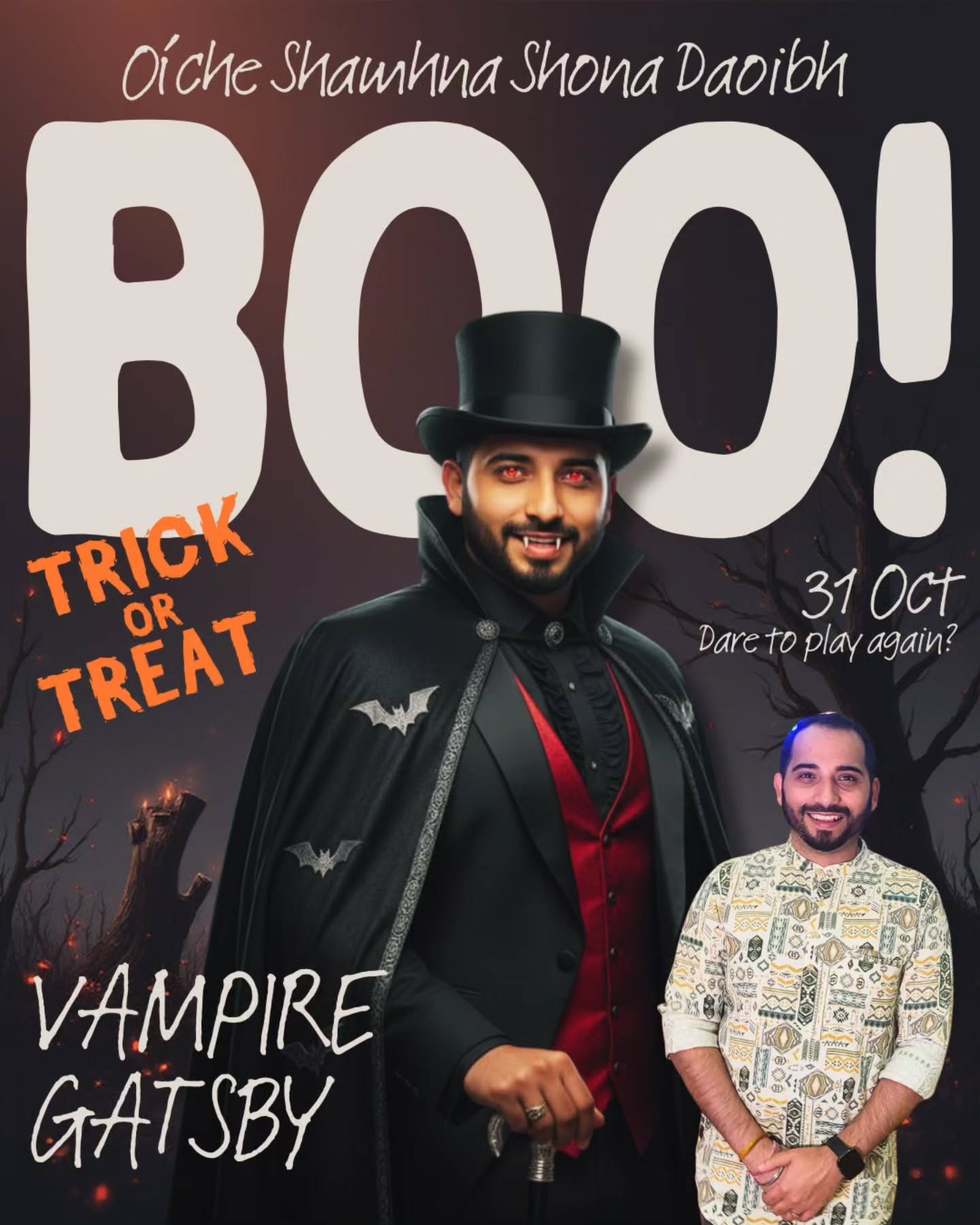 Wishing everyone a very happy Halloween, Oíche Shamhna Shona Daoibh 🎃!
So, I put my current profile image into Perplexity.ai and asked it to convert it into a Halloween themed social media post. I prefer Vampire Gatsby and summoned dark forces using Canva. I am pretty happy with this creation. Lol. Dare to play again? Trick or treat?
This vampiric Gatsby embodies eternal longing and the curse of endless desire; his immortality accentuates his tragic isolation and the haunting persistence of his impossible dreams, from eternal life to eternal love.
#Halloween #OícheShamhna #VampireGatsby #SpookySeason #HappyHalloween #Halloween2025 #PumpkinVibes #HalloweenCostume #Spooky #TrickOrTreat #HalloweenMagic #GatsbyVibes #HalloweenFun #Creepy #HalloweenParty #OctoberVibes #HalloweenArt #CanvaMagic #HalloweenPost