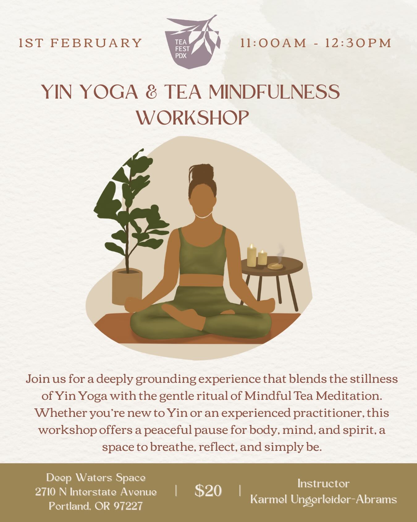 ✨ Slow down. Soften. Sip.
Join us for a deeply grounding experience that blends the stillness of Yin Yoga with the gentle ritual of Mindful Tea Meditation.
In Yin Yoga, we linger in postures for several quiet minutes, allowing the body to open, the breath to deepen, and the mind to settle. Supported by props and guided into stillness, this meditative practice reaches beyond muscles into the connective tissues, helping release tension and restore balance.
As we emerge from our Yin practice, we’ll flow seamlessly into a mindful tea meditation, an invitation to awaken the senses and appreciate the journey of tea from leaf to cup. Through sight, scent, touch, and taste, we’ll explore tea as a teacher of presence, gratitude, and connection.
Each sip becomes a moment of mindfulness, a gentle reminder to savor what is here, now.
Whether you’re new to Yin or an experienced practitioner, this workshop offers a peaceful pause for body, mind, and spirit, a space to breathe, reflect, and simply be. If you have a yoga mat, please bring it with you. If not, one will be provided for you.
#tea #teameditation #yinyoga #portland #pdx #pdxevents #tealife #teafestpdx