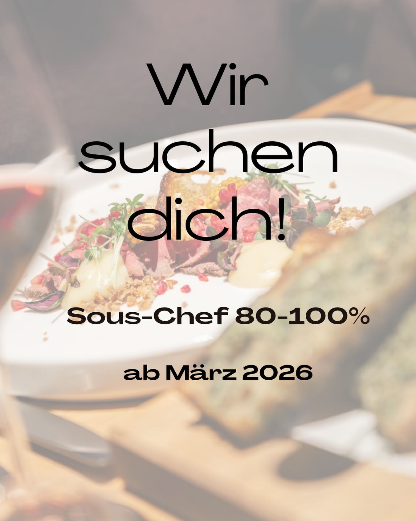 Wir suchen DICH - Sous Chef (80-100%)👨🍳
ab März 2026 oder nach Vereinbarung
Du liebst ehrliche Küche, schätzt kreative Freiheit und willst in der Küche etwas bewegen? Dann bist du bei uns richtig!👨🍳🔥
Was dich bei uns erwartet:
-Küche mit Haltung
-Schmoren, Sieden, Grillen, Smoken statt Convenince
-Viel Abwechslung
-Familiäres Team & Zusammenarbeit auf Augenhöhe
-Attraktive Arbeitszeiten
Was wir suchen:
- Koch EFZ Ausbildung und einige Jahre Erfahrung
-Teamplayer mit Leidenschaft & Kreativität
- Lust auf Verantwortung & Wissen weiterzugeben
Alle Infos findest du via Link in unserer Bio⬆️
#freibankbern
#wankdorfcity
#eatlocal