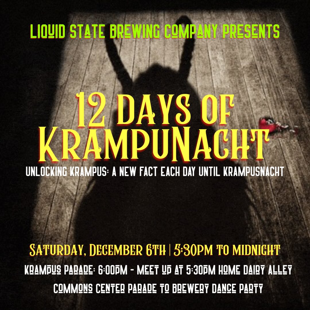 We’re kicking off the countdown to Krampusnacht! ❄️
Over the next 12 days, we’ll be sharing Krampus’ history, lore, and fun facts to get you ready to celebrate with us on December 6!
Fun Fact #1: Krampus = Europe’s OG Holiday Monster
Krampus comes from old Alpine winter folklore and has been around for centuries as a spooky, silly, chaotic character to balance the sweetness of the season.
Keep the folklore alive with us and join the celebration!
🎟️ Tickets + information in our bio!
#liquidstatebeer #ithaca #ithacany #ithacaevents #krampus #krampusnacht #holidayparade #countdown #localparade #danceparty #craftbeer #thinknydrinkny