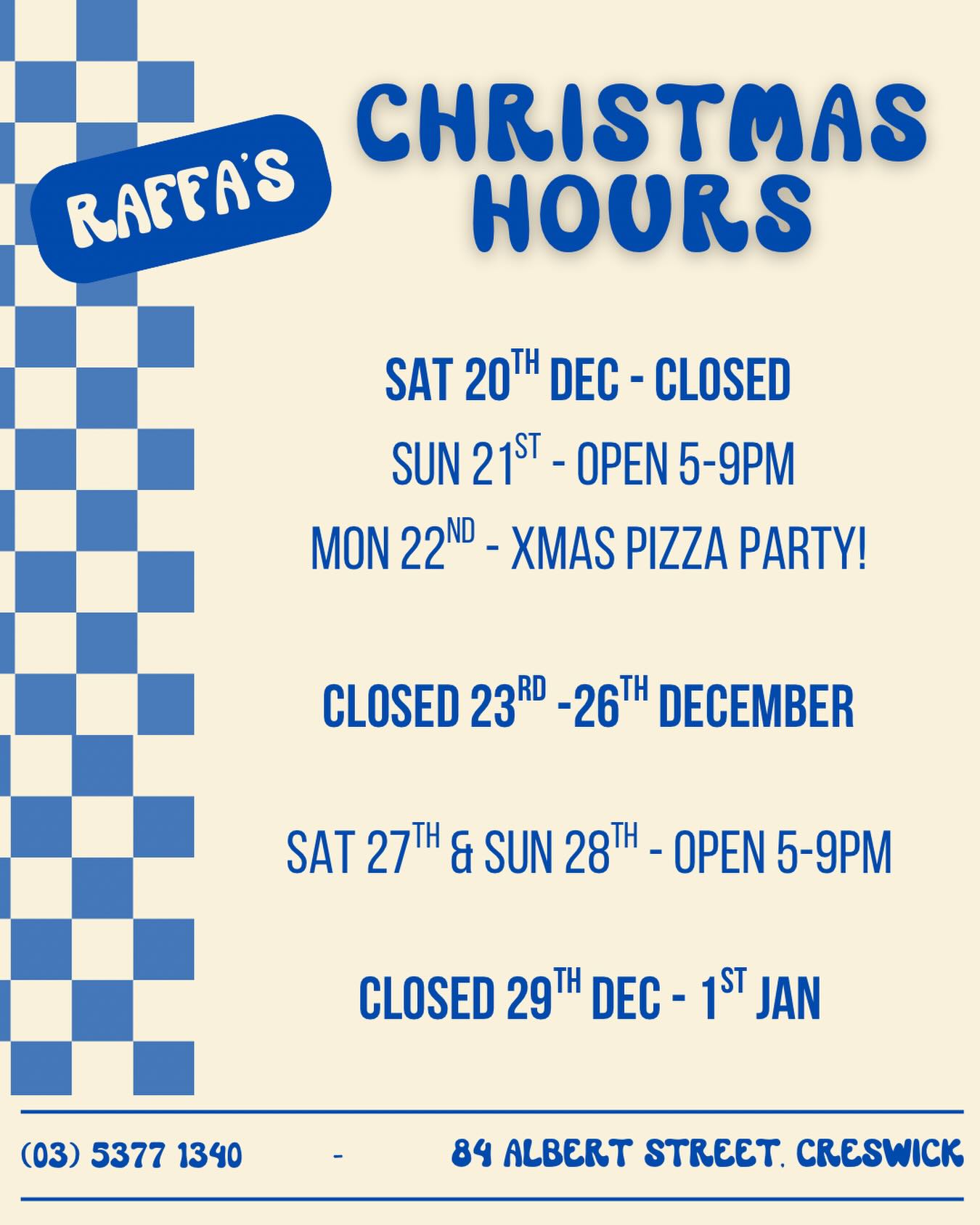 Christmas/NYE Hours!!
Heads up we will be closed tomorrow night (Saturday) for a private function. Check out our hours for the Christmas and New Years period.
Keep your eyes peeled for our Christmas Pizza Party details. Happening this Monday 22nd! 🍕