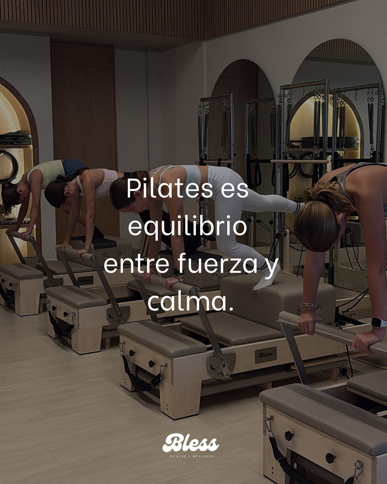 Pilates es equilibrio entre fuerza у саlma.