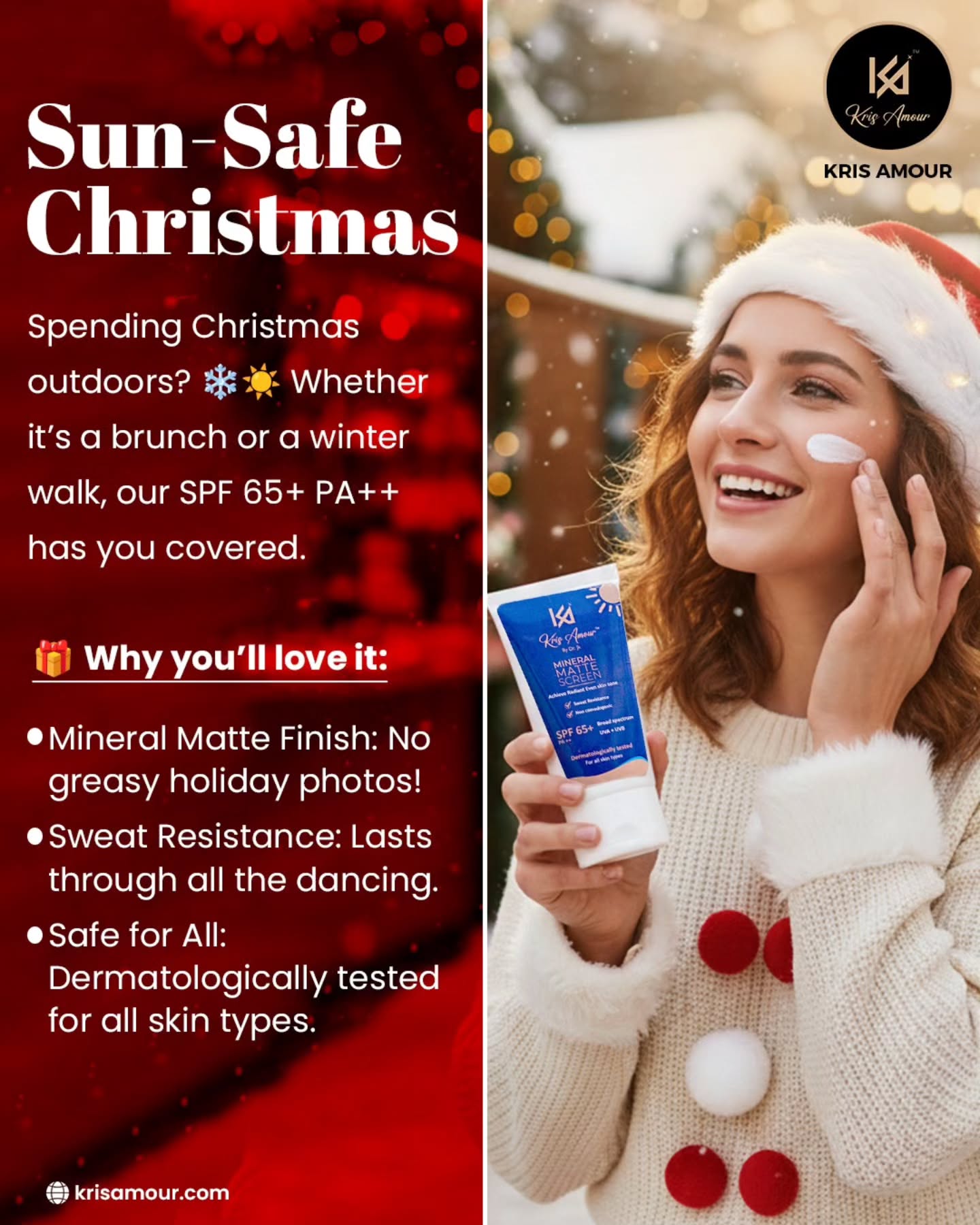 🎄✨ Sun-Safe Christmas Glow | Best SPF 65+ Sunscreen in India
Christmas plans outdoors?
From festive brunches to winter walks, your skin still needs serious sun protection ☀️❄️
Meet Kris Amour Mineral Matte Sunscreen SPF 65+ PA++ —
your holiday glow partner for flawless, protected skin ✨
💙 No greasy shine in photos
💃 Sweat-resistant through all the celebrations
🧴 Dermatologically tested & safe for all skin types
Because great skin is the best Christmas accessory 🎁✨
🎯 Why women love Kris Amour:
✔ Lightweight mineral matte finish
✔ High SPF 65+ PA+++ protection
✔ No white cast
✔ Perfect for Indian weather & skin tones
✔ Ideal for daily use + festive makeup base
🛍️ Shop Now / Order Online
🌐 www.krisamour.com
📩 DM us for offers & bulk orders
👉 Tap “Shop Now” | Limited festive stock available 🎄
Protect today. Glow always 💫
Best sunscreen in India | SPF 65 sunscreen India | Mineral sunscreen India | Matte sunscreen for Indian skin | Sunscreen for women India | Christmas skincare India
#KrisAmour
#BestSunscreenIndia
#SPF65India
MineralSunscreen
MatteSunscreen
ChristmasSkincare
WinterSkincareIndia
SunSafeChristmas
IndianSkincareBrand
GlowWithoutGrease