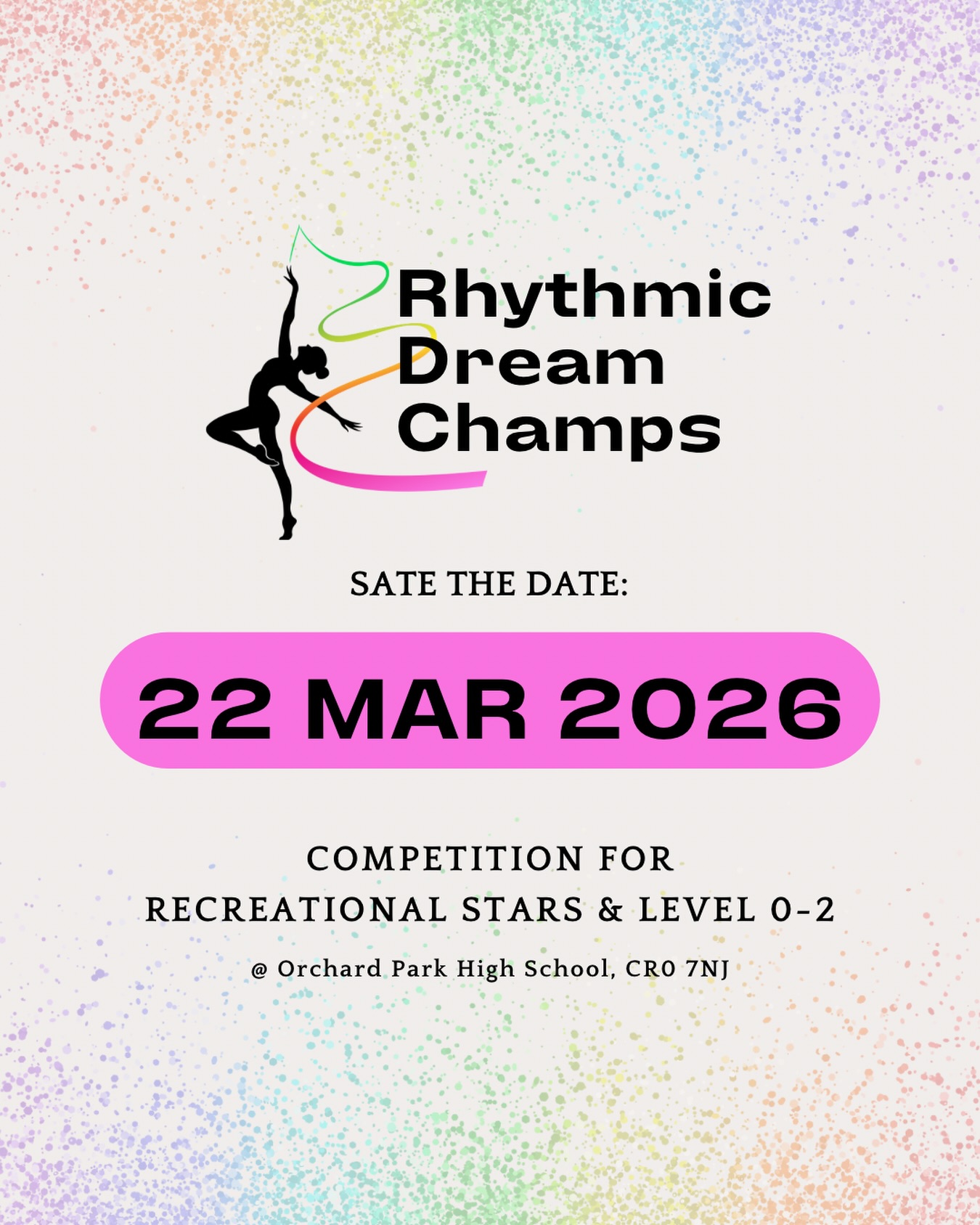 📣 SAVE THE DATE
Rhythmic Dream Champs returns on 22 March 2026! ✨
Clubs — get ready for:
🌈 A celebration of recreational gymnastics
🤸♀️ A friendly, inclusive atmosphere
💫 Beginner and intermediate categories
🎉 Unforgettable memories
Tag your club or coach so they don’t miss the announcement!
#rgcompetitionuk #rhythmicdreamchamps2026 #recreationalcompetition