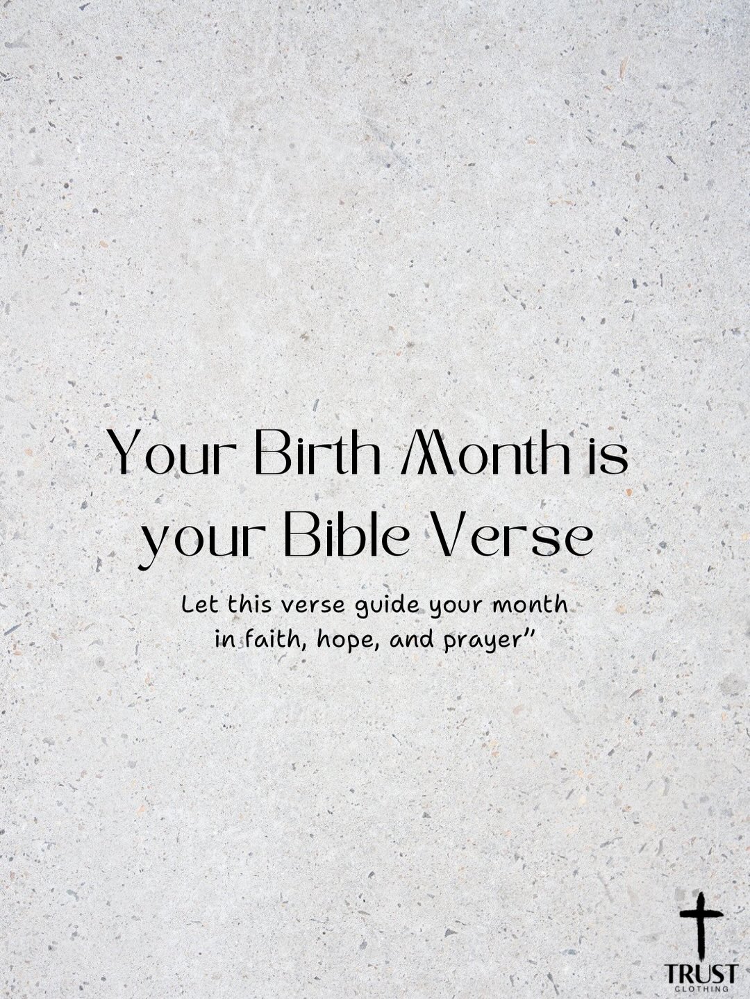 This is your birth month Bible verse.
Pray it daily, keep it in your heart, and let God’s Word guide you through every moment this month.
Trust His plan, wear your faith boldly, and believe in the promises He has already written over your life.
#birthmonthbibleverse #birthmonth #trustwearbelieve #wearitdaily #keepinyourheart