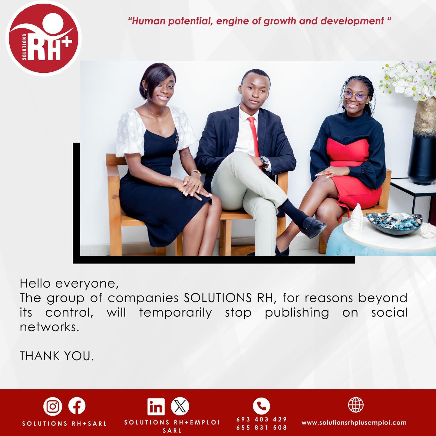 Bonjour à tous ,
Le groupe des Entreprises SOLUTIONS RH pour des raisons indépendantes de sa volonté fera un arrêt temporaire des publications sur les réseaux sociaux,
MERCI.
_____
Hello everyone,
The group of companies SOLUTIONS RH, for reasons beyond its control, will temporarily stop publishing on social networks.
THANK YOU.