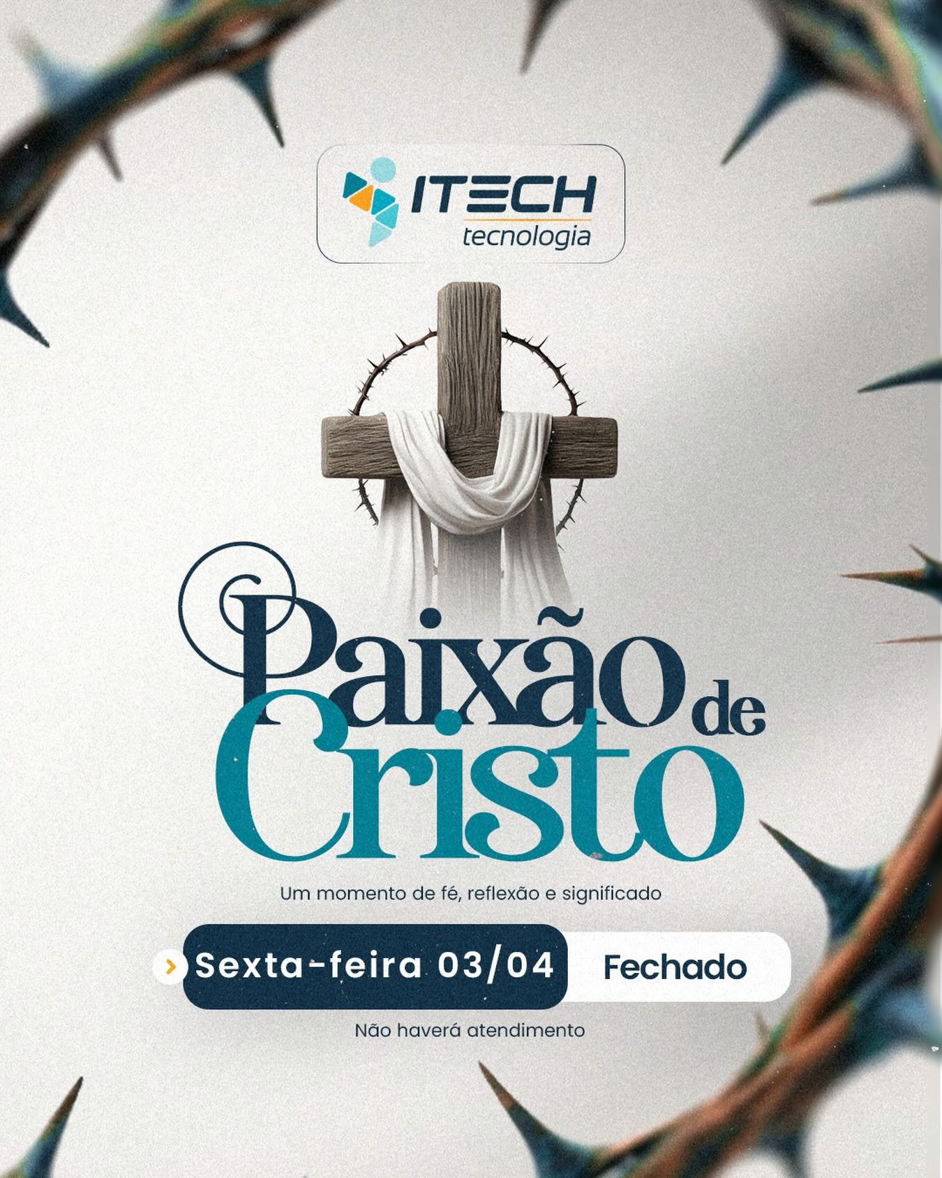 Nesta Sexta-feira Santa, convidamos você a um momento de reflexão, respeito e pausa.
Informamos que não teremos atendimento neste dia, retomando nossas atividades normalmente no próximo dia útil, com a mesma dedicação de sempre.
Agradecemos a compreensão e desejamos um dia de paz a todos.
.
.
.
#paixaodecristo #feriado #comunicado #itech #tecnologia