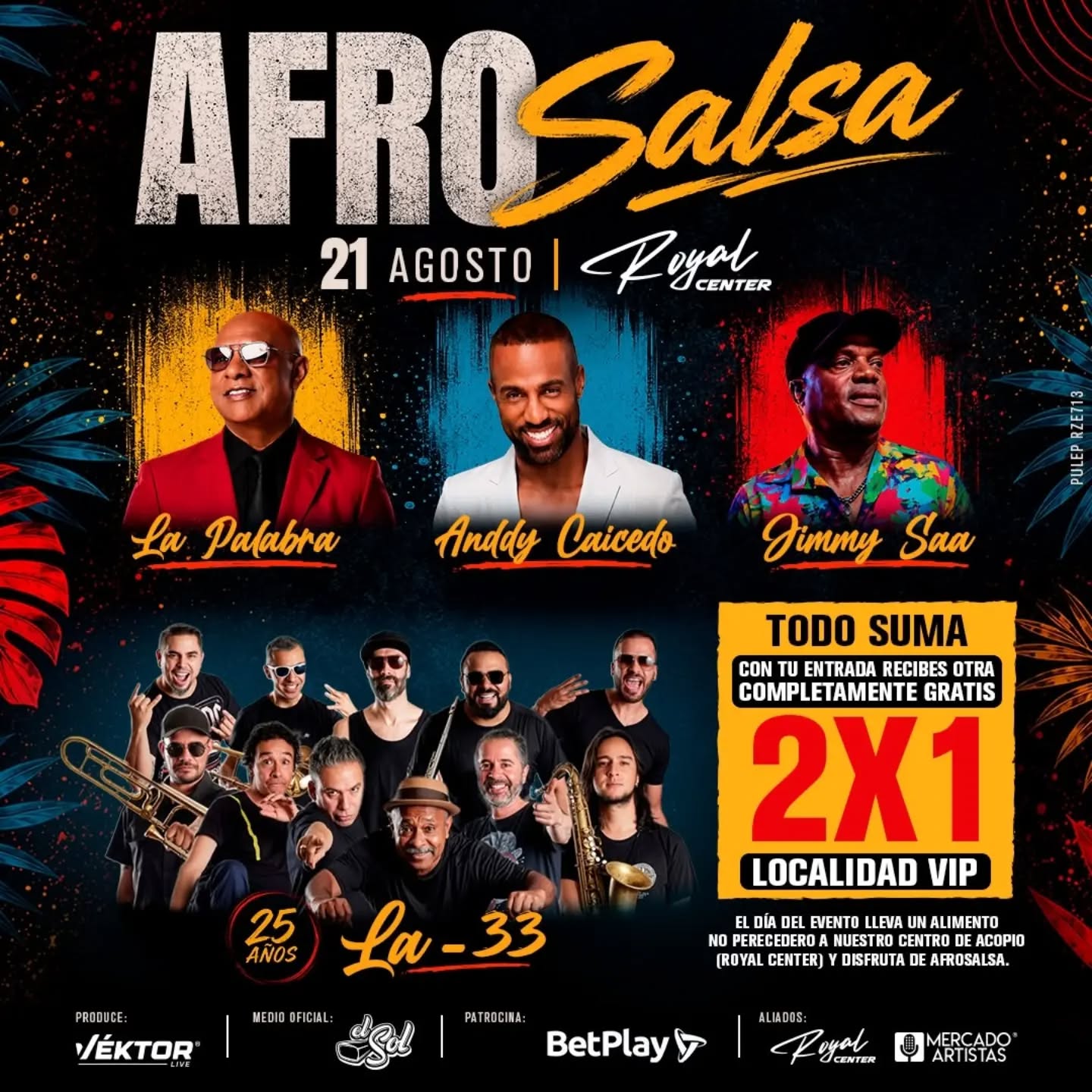 AfroSalsa llega al Royal Center con una noche de salsa, celebración y solidaridad.
La Palabra, Andy Caicedo, Jimmy Saa y La-33 serán protagonistas de una jornada que, además de reunir grandes sonidos de la salsa, invita al público a sumarse a una causa social. La cita es este 21 de agosto en Bogotá.
Quienes asistan podrán convertir su experiencia de entretenimiento en un gesto de solidaridad.
#afrosalsa #orquestala33 #orquestalapalabra