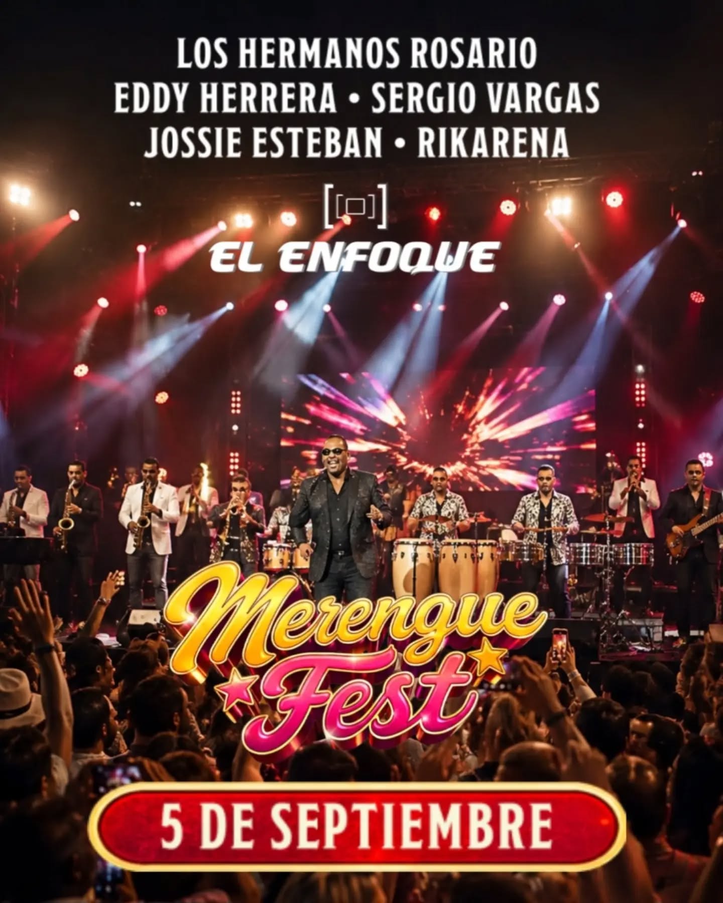 Eddie Herrera, Sergio Vargas, Rikarena, Hermanos Rosario y Jossie Esteban encabezan el Merengue Fest en Bogotá.
El concierto se realizará en el Centro de Eventos Autopista Norte este 5 de septiembre entradas en @tuboleta
#conciertos #conciertosbogotá #conciertoscolombia